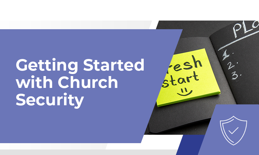 Getting Started with Church Security